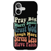 Faith Trust God Tough Cases For Apple iPhone (17, 16, 15, 14, 13, 12, 11, X, SE, 8, 7/ Air, Plus, Pro, Max, Mini, XR, XS), Print in USA