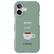 Where My Coffee Tough Cases For Apple iPhone (17, 16, 15, 14, 13, 12, 11, X, SE, 8, 7/ Air, Plus, Pro, Max, Mini, XR, XS), Print in USA