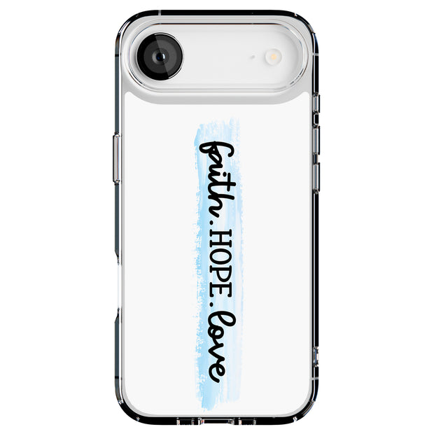 Faith Hope Love Tough Cases For Apple iPhone (17, 16, 15, 14, 13, 12, 11, X, SE, 8, 7/ Air, Plus, Pro, Max, Mini, XR, XS), Print in USA
