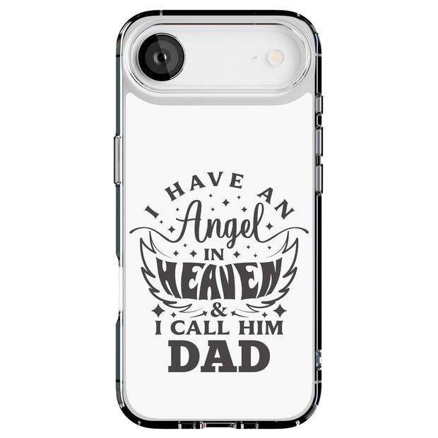 Have Angel Dad Tough Cases For Apple iPhone (17, 16, 15, 14, 13, 12, 11, X, SE, 8, 7/ Air, Plus, Pro, Max, Mini, XR, XS), Print in USA