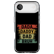 Funny Dad Bruh Tough Cases For Apple iPhone (17, 16, 15, 14, 13, 12, 11, X, SE, 8, 7/ Air, Plus, Pro, Max, Mini, XR, XS), Print in USA
