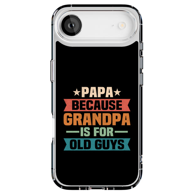 Grandpa Old Guy Tough Cases For Apple iPhone (17, 16, 15, 14, 13, 12, 11, X, SE, 8, 7/ Air, Plus, Pro, Max, Mini, XR, XS), Print in USA