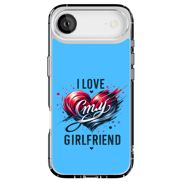 My Girlfriend 1 Tough Cases For Apple iPhone (17, 16, 15, 14, 13, 12, 11, X, SE, 8, 7/ Air, Plus, Pro, Max, Mini, XR, XS), Print in USA