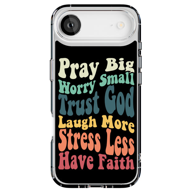 Faith Trust God Tough Cases For Apple iPhone (17, 16, 15, 14, 13, 12, 11, X, SE, 8, 7/ Air, Plus, Pro, Max, Mini, XR, XS), Print in USA