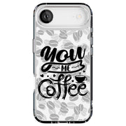 You Me Coffee Tough Cases For Apple iPhone (17, 16, 15, 14, 13, 12, 11, X, SE, 8, 7/ Air, Plus, Pro, Max, Mini, XR, XS), Print in USA