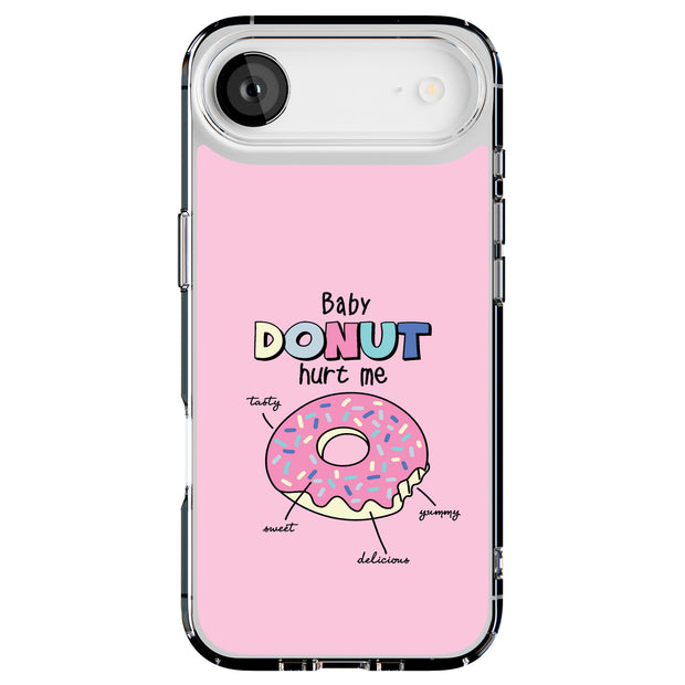 Baby Donut Hurt Tough Cases For Apple iPhone (17, 16, 15, 14, 13, 12, 11, X, SE, 8, 7/ Air, Plus, Pro, Max, Mini, XR, XS), Print in USA