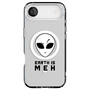Earth Meh Alien Tough Cases For Apple iPhone (17, 16, 15, 14, 13, 12, 11, X, SE, 8, 7/ Air, Plus, Pro, Max, Mini, XR, XS), Print in USA