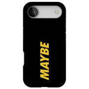 Funny Quote Tough Cases For Apple iPhone (17, 16, 15, 14, 13, 12, 11, X, SE, 8, 7/ Air, Plus, Pro, Max, Mini, XR, XS), Print in USA