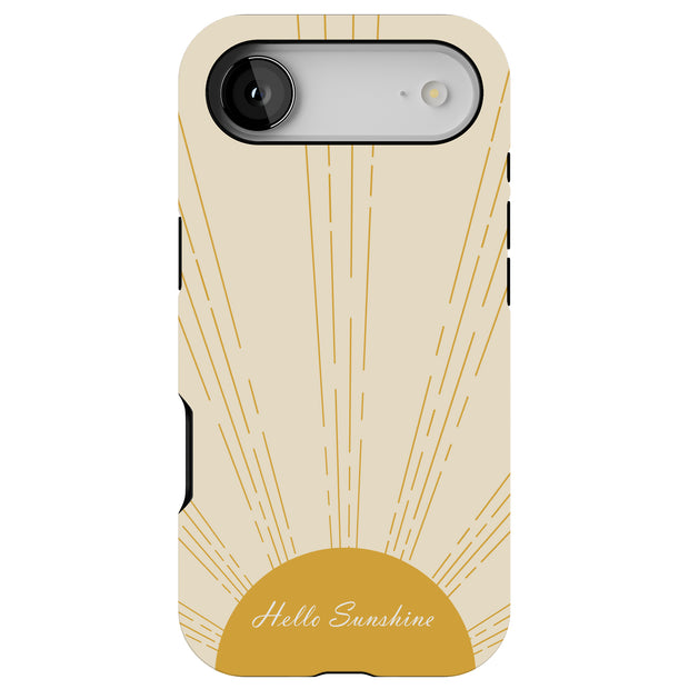 Hello Sunshine Tough Cases For Apple iPhone (17, 16, 15, 14, 13, 12, 11, X, SE, 8, 7/ Air, Plus, Pro, Max, Mini, XR, XS), Print in USA