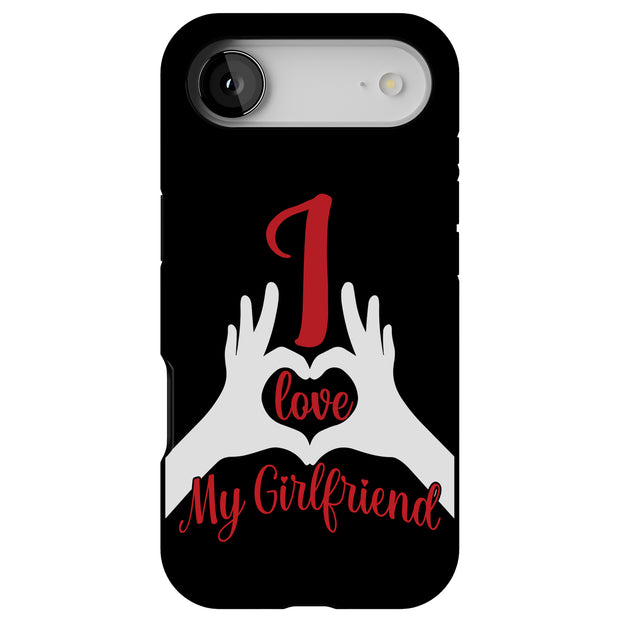 My Girlfriend 2 Tough Cases For Apple iPhone (17, 16, 15, 14, 13, 12, 11, X, SE, 8, 7/ Air, Plus, Pro, Max, Mini, XR, XS), Print in USA