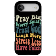 Faith Trust God Tough Cases For Apple iPhone (17, 16, 15, 14, 13, 12, 11, X, SE, 8, 7/ Air, Plus, Pro, Max, Mini, XR, XS), Print in USA