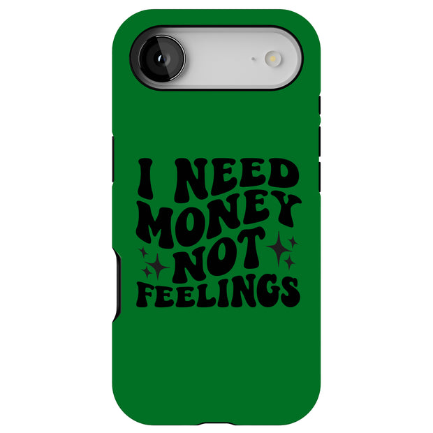 $ Not Feelings Tough Cases For Apple iPhone (17, 16, 15, 14, 13, 12, 11, X, SE, 8, 7/ Air, Plus, Pro, Max, Mini, XR, XS), Print in USA