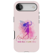 Make Wish Fairy Tough Cases For Apple iPhone (17, 16, 15, 14, 13, 12, 11, X, SE, 8, 7/ Air, Plus, Pro, Max, Mini, XR, XS), Print in USA