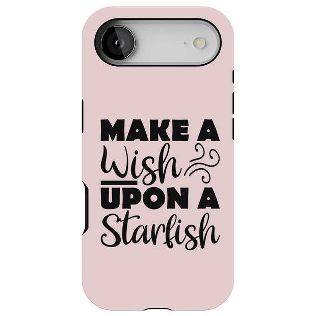 Wish Starfish Tough Cases For Apple iPhone (17, 16, 15, 14, 13, 12, 11, X, SE, 8, 7/ Air, Plus, Pro, Max, Mini, XR, XS), Print in USA