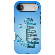 Hope and Soul 2 Tough Cases For Apple iPhone (17, 16, 15, 14, 13, 12, 11, X, SE, 8, 7/ Air, Plus, Pro, Max, Mini, XR, XS), Print in USA