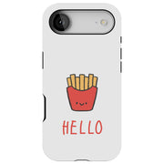 Hello Fries Tough Cases For Apple iPhone (17, 16, 15, 14, 13, 12, 11, X, SE, 8, 7/ Air, Plus, Pro, Max, Mini, XR, XS), Print in USA