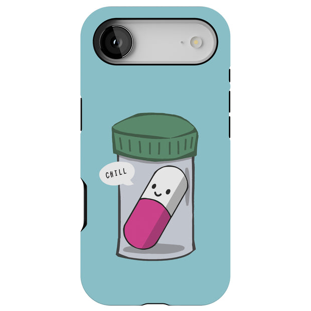 Pill Say Chill Tough Cases For Apple iPhone (17, 16, 15, 14, 13, 12, 11, X, SE, 8, 7/ Air, Plus, Pro, Max, Mini, XR, XS), Print in USA