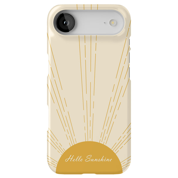 Hello Sunshine Tough Cases For Apple iPhone (17, 16, 15, 14, 13, 12, 11, X, SE, 8, 7/ Air, Plus, Pro, Max, Mini, XR, XS), Print in USA