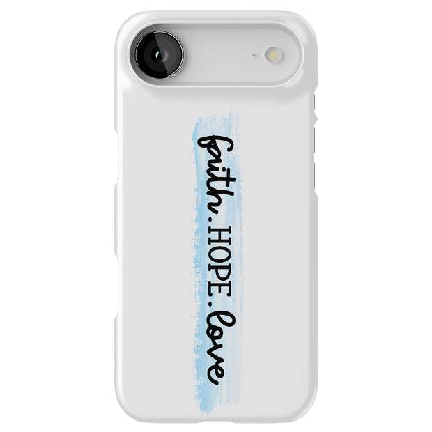 Faith Hope Love Tough Cases For Apple iPhone (17, 16, 15, 14, 13, 12, 11, X, SE, 8, 7/ Air, Plus, Pro, Max, Mini, XR, XS), Print in USA