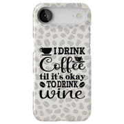 Coffee to Wine Tough Cases For Apple iPhone (17, 16, 15, 14, 13, 12, 11, X, SE, 8, 7/ Air, Plus, Pro, Max, Mini, XR, XS), Print in USA