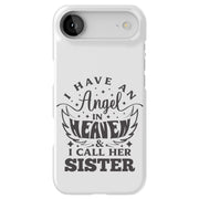 Have Angel Sis Tough Cases For Apple iPhone (17, 16, 15, 14, 13, 12, 11, X, SE, 8, 7/ Air, Plus, Pro, Max, Mini, XR, XS), Print in USA