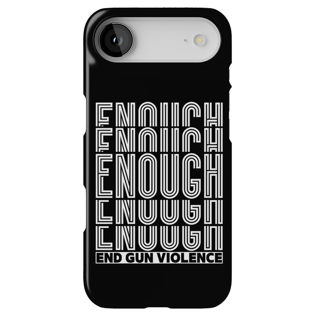 End Gun Violence Tough Cases For Apple iPhone (17, 16, 15, 14, 13, 12, 11, X, SE, 8, 7/ Air, Plus, Pro, Max, Mini, XR, XS), Print in USA