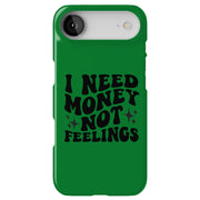 $ Not Feelings Tough Cases For Apple iPhone (17, 16, 15, 14, 13, 12, 11, X, SE, 8, 7/ Air, Plus, Pro, Max, Mini, XR, XS), Print in USA