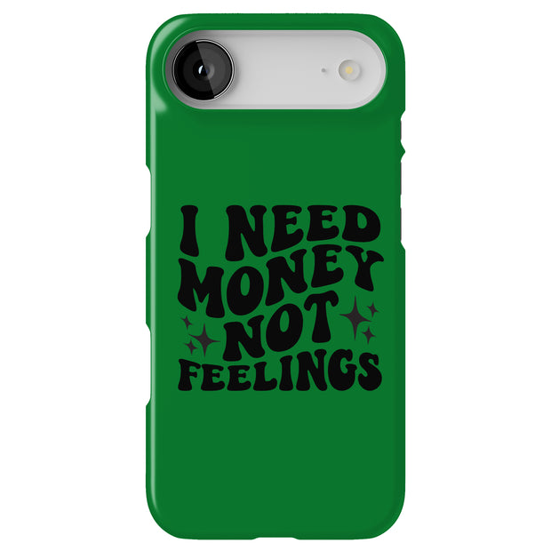 $ Not Feelings Tough Cases For Apple iPhone (17, 16, 15, 14, 13, 12, 11, X, SE, 8, 7/ Air, Plus, Pro, Max, Mini, XR, XS), Print in USA