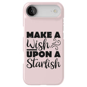 Wish Starfish Tough Cases For Apple iPhone (17, 16, 15, 14, 13, 12, 11, X, SE, 8, 7/ Air, Plus, Pro, Max, Mini, XR, XS), Print in USA