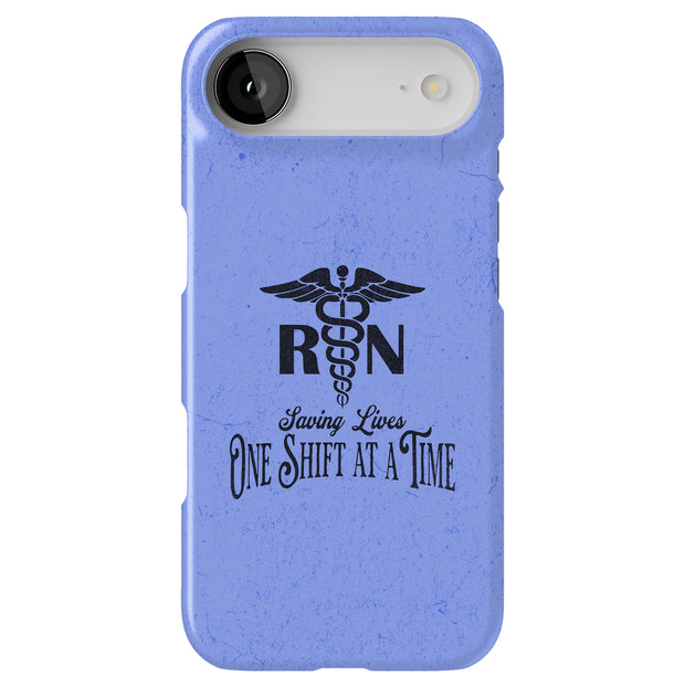RN Shift at a Time Tough Cases For Apple iPhone (17, 16, 15, 14, 13, 12, 11, X, SE, 8, 7/ Air, Plus, Pro, Max, Mini, XR, XS), Print in USA