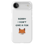 Don't Give Fox Tough Cases For Apple iPhone (17, 16, 15, 14, 13, 12, 11, X, SE, 8, 7/ Air, Plus, Pro, Max, Mini, XR, XS), Print in USA