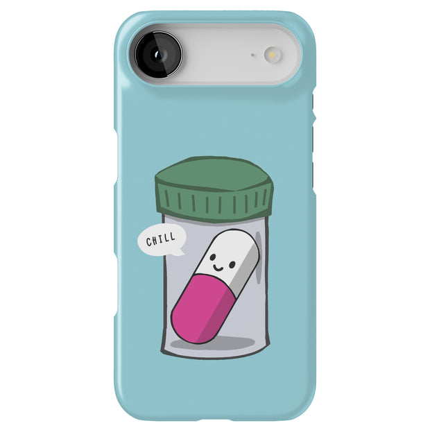 Pill Say Chill Tough Cases For Apple iPhone (17, 16, 15, 14, 13, 12, 11, X, SE, 8, 7/ Air, Plus, Pro, Max, Mini, XR, XS), Print in USA