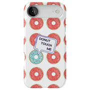 No Touch Donut Tough Cases For Apple iPhone (17, 16, 15, 14, 13, 12, 11, X, SE, 8, 7/ Air, Plus, Pro, Max, Mini, XR, XS), Print in USA
