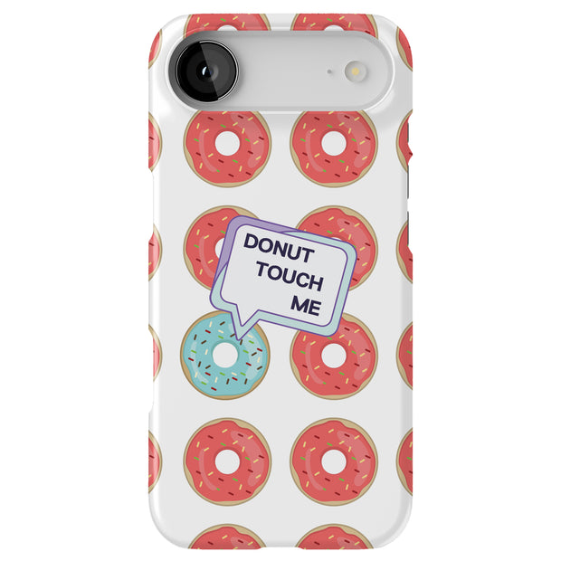 No Touch Donut Tough Cases For Apple iPhone (17, 16, 15, 14, 13, 12, 11, X, SE, 8, 7/ Air, Plus, Pro, Max, Mini, XR, XS), Print in USA