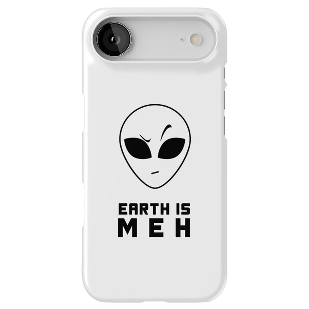 Earth Meh Alien Tough Cases For Apple iPhone (17, 16, 15, 14, 13, 12, 11, X, SE, 8, 7/ Air, Plus, Pro, Max, Mini, XR, XS), Print in USA